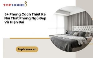 Thiết kế nội thất phòng ngủ đẹp